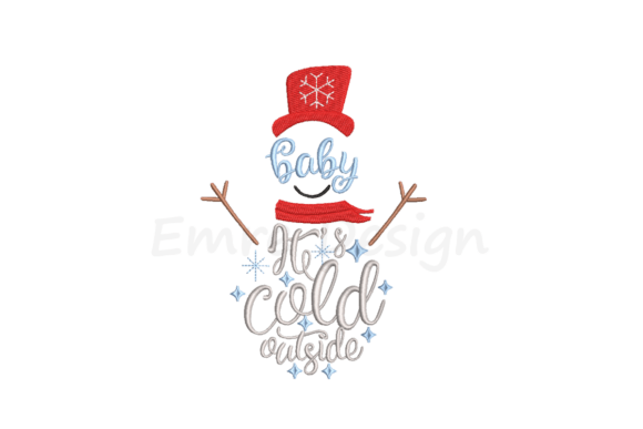 Baby It’s Cold Outside Embroidery Design