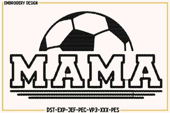 Mama Soccer Embroidery Design